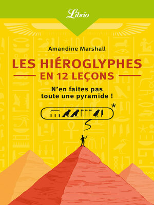 cover image of Les Hiéroglyphes en 12 leçons
